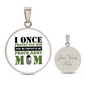 HeartArt - Graphic Circle Necklace - I Once Protected Him Proud Army Mom