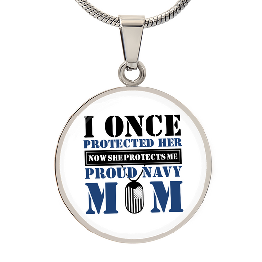 HeartArt - Graphic Circle Necklace - I Once Protected Her Proud Navy Mom