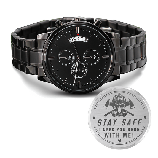 Heart of Time - Black Chronograph Engraved Watch - Firefighter Stay Safe