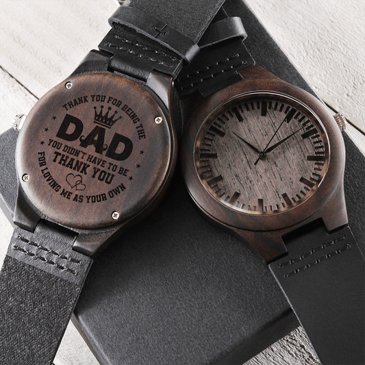 Heart of Time - Wood Engraved Watch - Dad You Didn't Have To Be