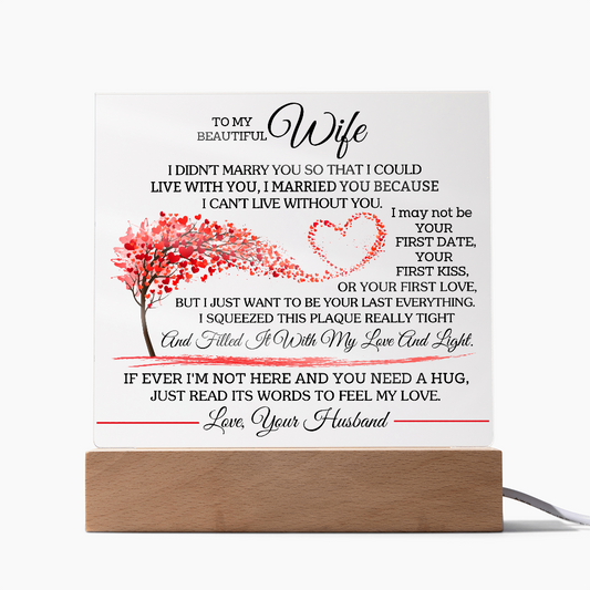 HeartWork - Acrylic Square Plaque - Wife Can't Live Without You