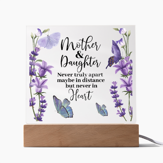 HeartWork - Acrylic Square Plaque - Mother & Daughter Never Truly Apart