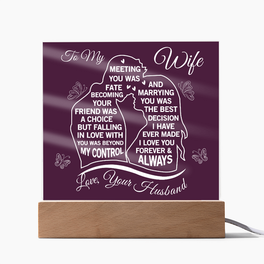 HeartWork - Acrylic Square Plaque - Wife Meeting Your Was Fate