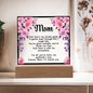 HeartWork - Acrylic Square Plaque - Mom Cherish You