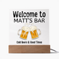 HeartWork - Acrylic Square Plaque - Bar Sign Cold Beer Good Times (Personalized)